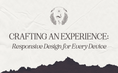 Crafting an Experience: Responsive Design for Every Device